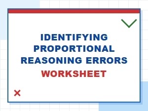 Common Scaling Errors in Proportional Reasoning Worksheets