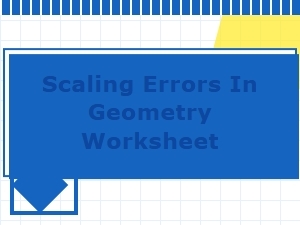 Troubleshooting Common Scaling Errors on Geometry Worksheets