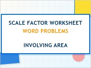 Scaling Objects and Solving Area Word Problems